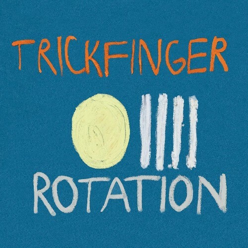 Trickfinger — Rotation (2026)