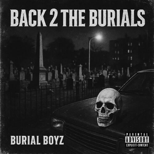  Burial Boyz - Back 2 The Burials (2026) 