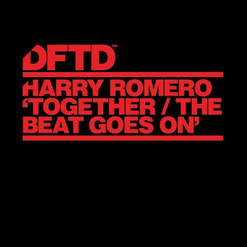  Harry Romero - Together / The Beat Goes On (2024) 