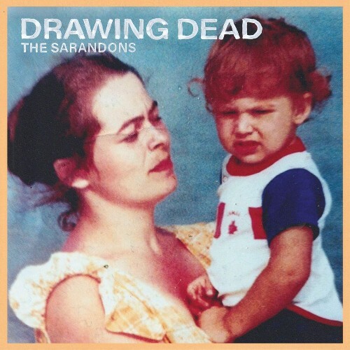  The Sarandons - Drawing Dead (2024) 