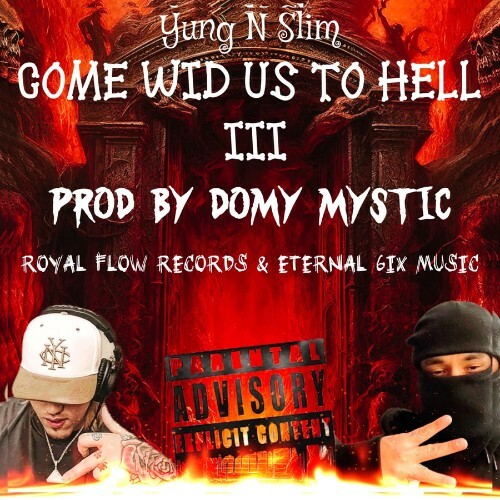  Yung N Slim - Come Wid Us To Hell III (2026) 
