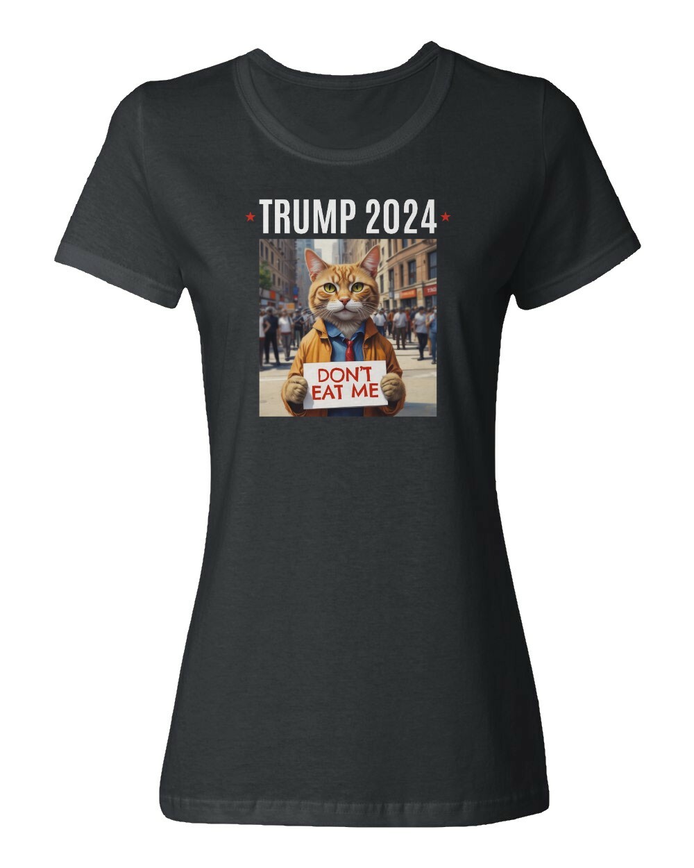 Trump Dont Eat Me 2024 Elections Campaign Cat Funny Ladies' Crewneck T-Shirt