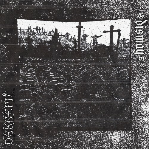  Dismay - Dismay and Dekrepit (2025) 