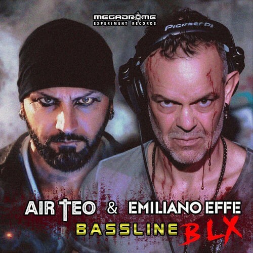  Air Teo & Emiliano Effe - Bassline Blx (2026) 