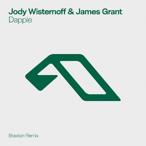 Jody Wisternoff & James Grant - Dapple (Braxton Remix) (2025) Jody Wisternoff & James Grant - Dapple (Braxton Remix) (2025)