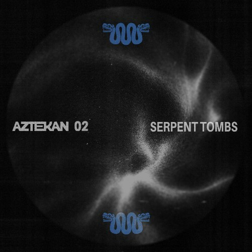  Aztekan - Serpent Tombs (2026) 