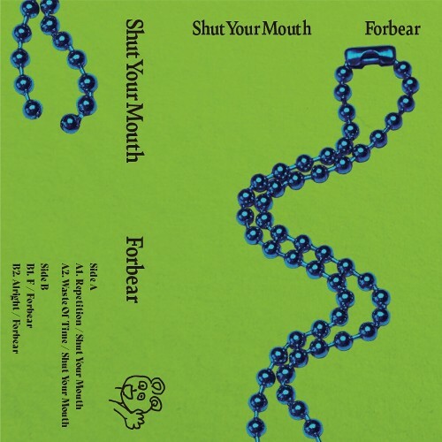 Shut Your Mouth / Forbear (2024)