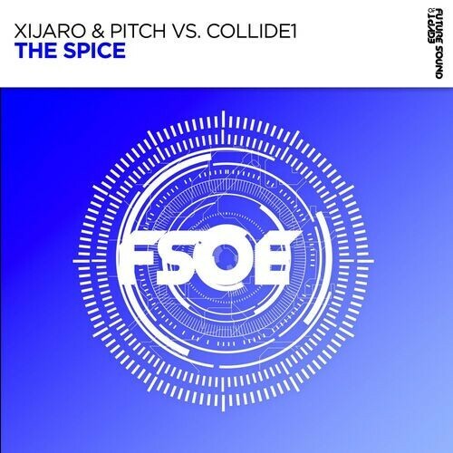  Xijaro & Pitch Vs. Collide1 - The Spice (2025) 