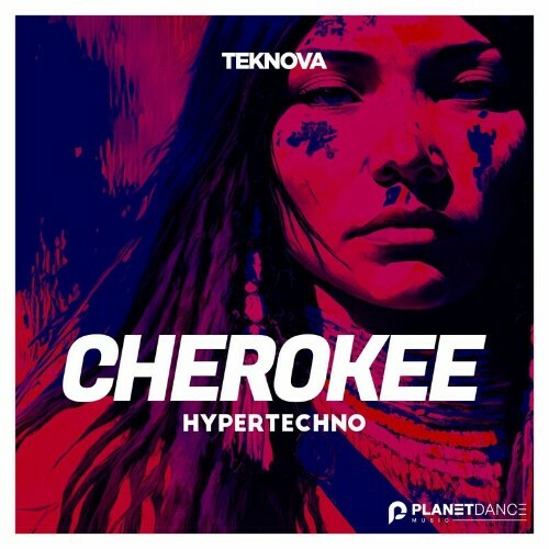  Teknova - Cherokee (Hypertechno) (2024) 