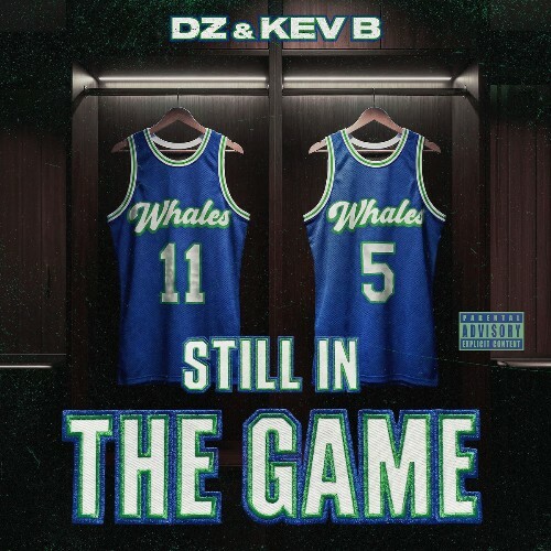  DZ & Kev B - Still In The Game (2026) 