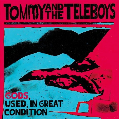  Tommy and the Teleboys - Gods, Used, in Great Condition (2024) 