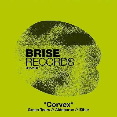  Corvex - Green Tears / Aldebara / Ether (2025) 