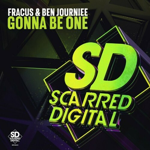  Fracus & Ben Journiee - Gonna Be One (2024) 