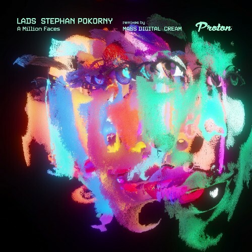  LADS & Stephan Pokorny - A Million Faces (2024) 