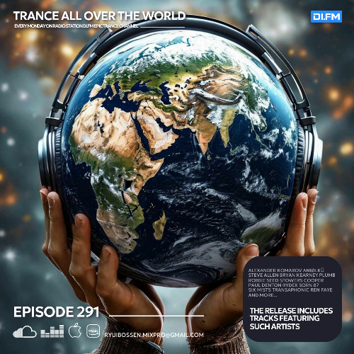  Ryui Bossen - Trance All Over The World 291 (2025-06-16) 