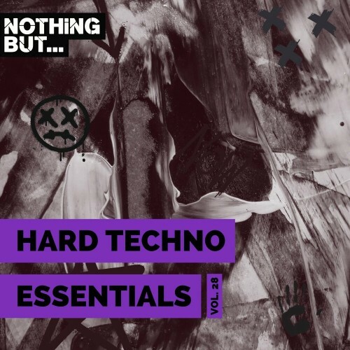 Nothing But... Hard Techno Essentials, Vol. 28 (2024)