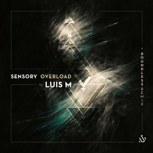 Luis M — Sensory Overload (2026)