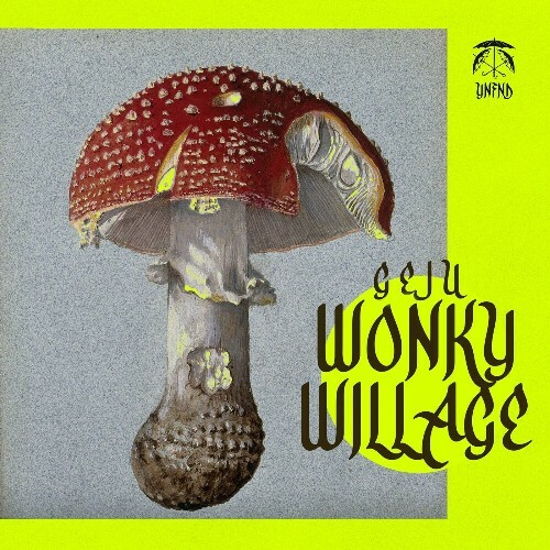 Geju - Wonky Willage (2024) 