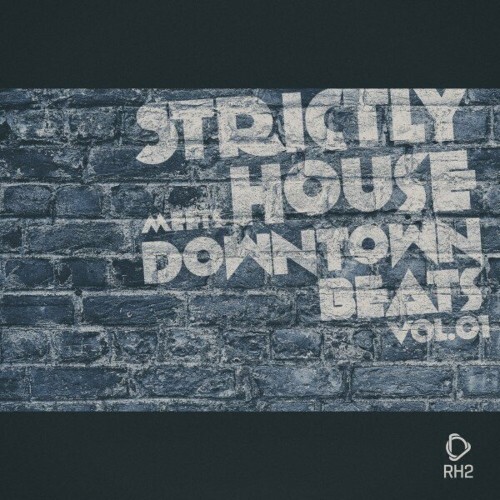  Strictly House Meets Downtown Beats, Vol.01 (2024) 