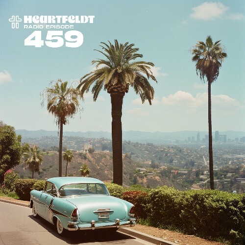  Sam Feldt - Heartfeldt Radio 459 (2024-10-22) 