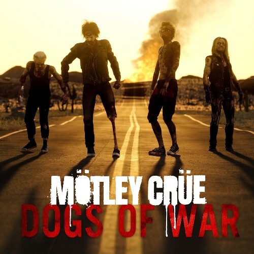  Motley Crue - Dogs Of War (2024) 