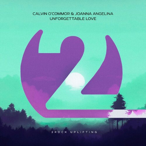 Calvin O'commor & Joanna Angelina - Unforgettable Love (2024)