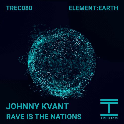  Johnny Kvant - Rave Is The Nations (2024) 