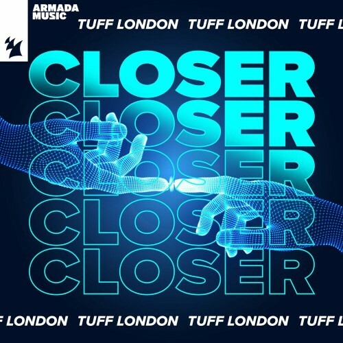  Tuff London - Closer (2023) 
