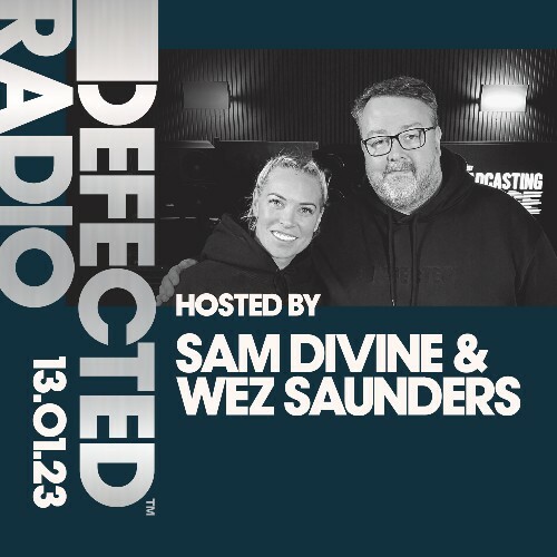  Sam Divine & Wez Saunders - Defected In The House (17 January 2023) (2023-01-17) 