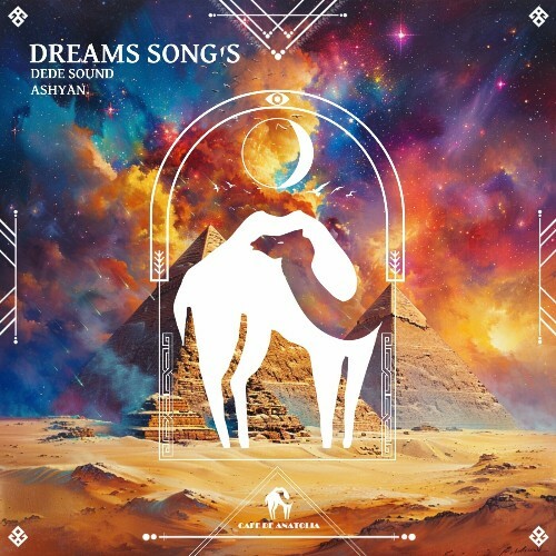  Dede Sound, Ashyan Music - Dreams Song's (2024) 