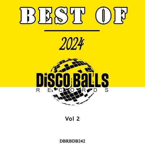  Best Of Disco Balls Records 2024, Vol. 2 (2024) 