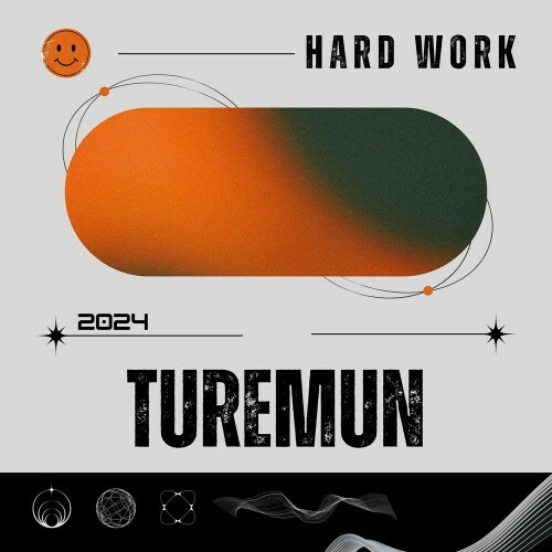 VA - Turemun - Hard Work (2024) (MP3)