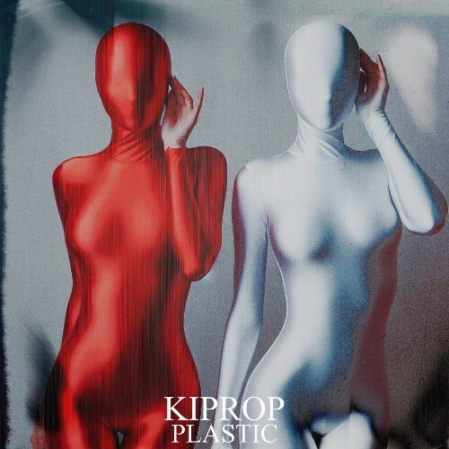 Kiprop — Plastic (2026)