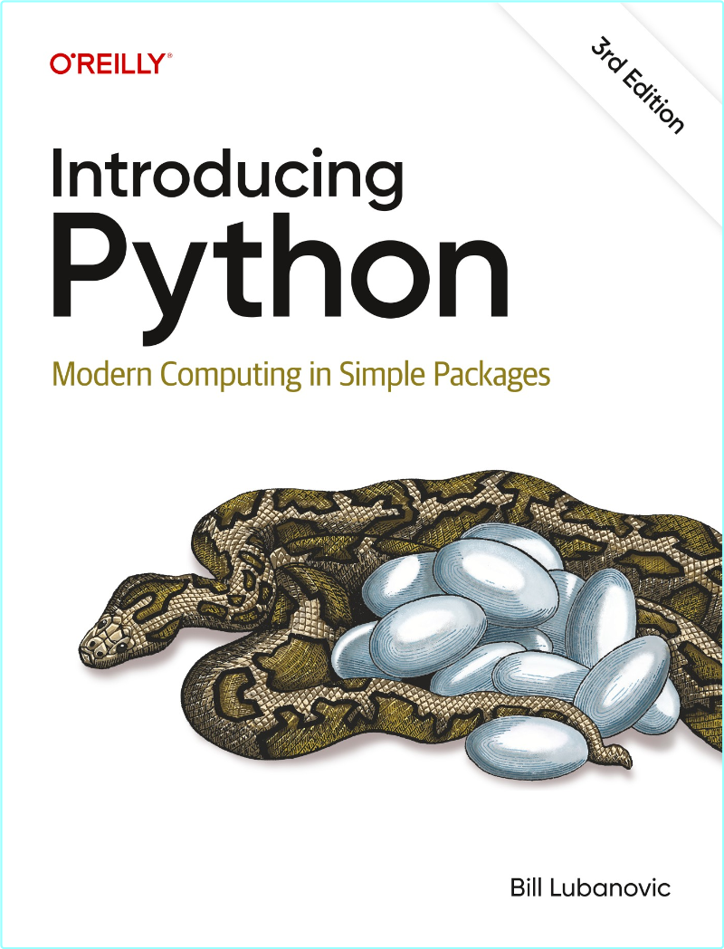 Introducing Python Modern Computing In Simple Packages 3rd Edition True Retail PDF (Bill Lubanovic;) Introducing Python Modern Computing In Simple Packages 3rd Edition True Retail PDF (Bill Lubanovic;)