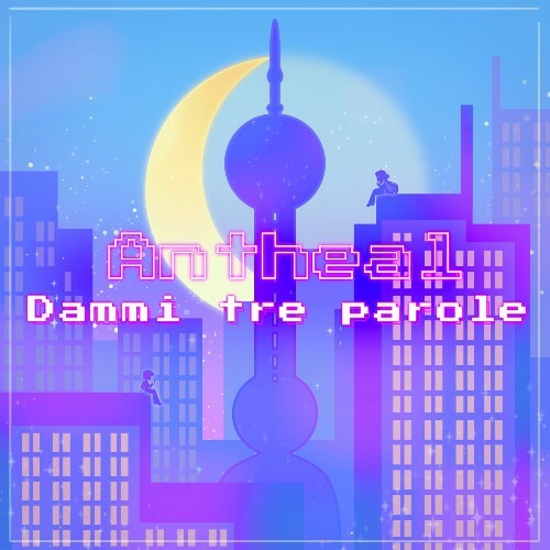  Antheal - Dammi Tre Parole (2024) 