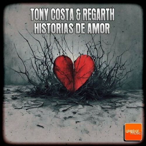  Tony Costa & Regarth - Historias De Amor (2024) 