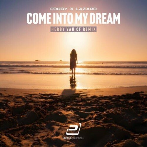  Foggy x Lazard - Come into My Dream (Herby Van Cf Remix) (2025) 