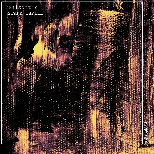  Realsortis - Stark Thrill (2025) 