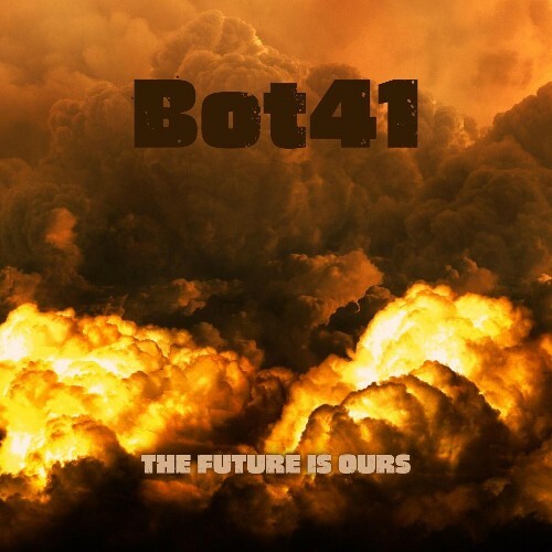  BOT41 - The future is ours (2025) 
