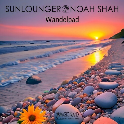  Sunlounger x Noah Shah - Wandelpad (Incl. Ambedoverse Guitar Suite) (2024) 