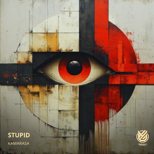 Kamarasa - Stupid (2025) Kamarasa - Stupid (2025)