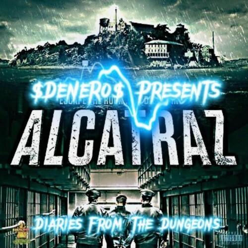  $Denero$ - Alcatraz Diaries From The Dungeons (2025) 