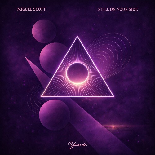  Miguel Scott - Still On Your Site (2026) 