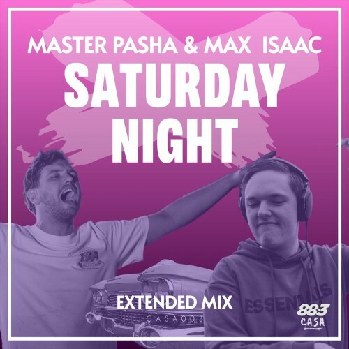 Master Pasha & Max Isaac - Saturday Night (2024)