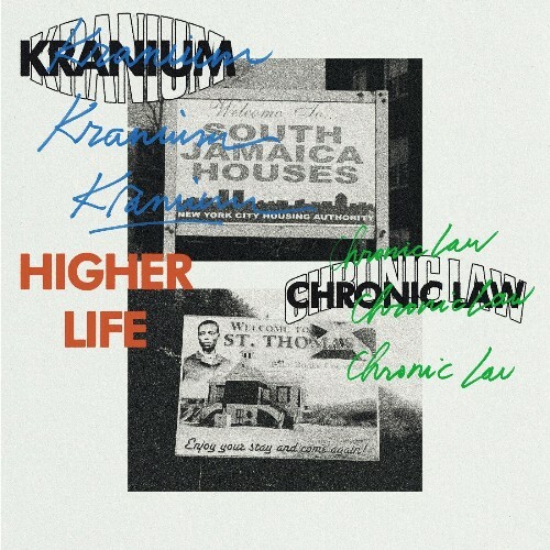  Kranium, Chronic Law - Higher Life (2024) 