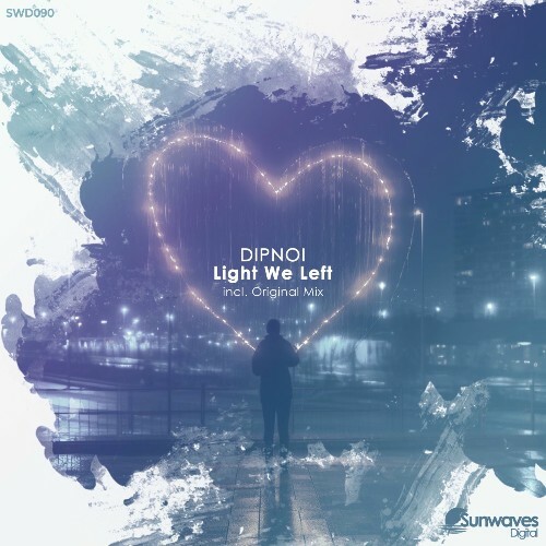  DIPNOI - Light We Left (2026) 