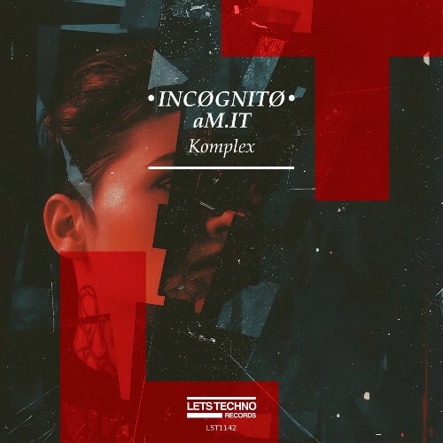  INC&#216;GNIT&#216; & aM.IT - Komplex (2025) 