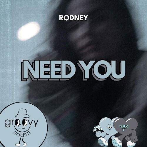  Rodney - Need You (2026) 