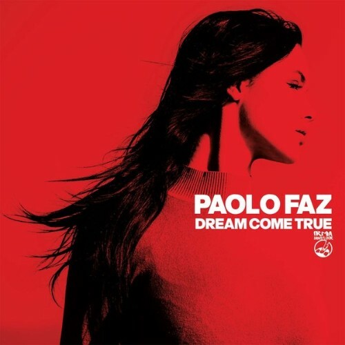  Paolo Faz - Dream Come True (2025) 