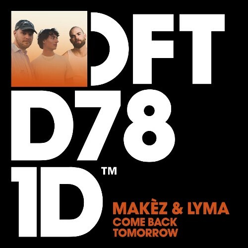 Makez  & LYMA — Come Back Tomorrow (2026)
